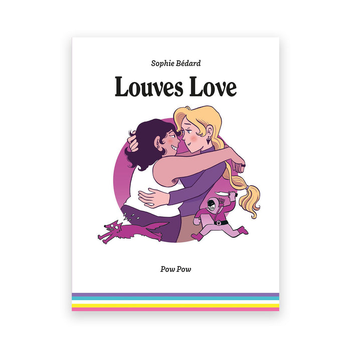 LOUVES LOVE — by Sophie Bédard