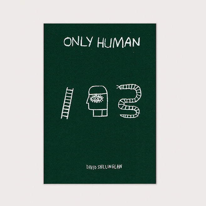 ONLY HUMAN — by David Shillinglaw