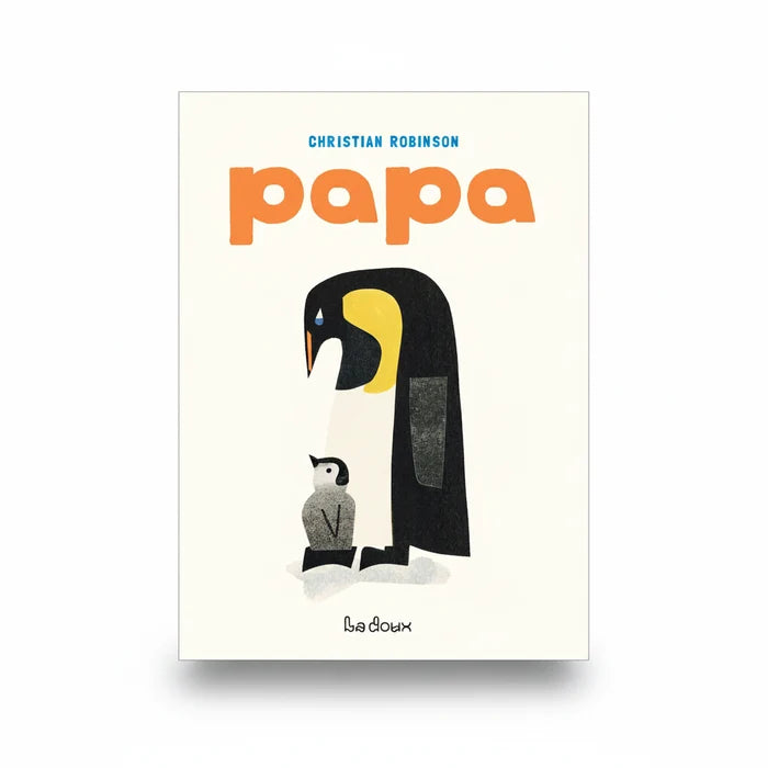 PAPA — by Christian Robinson