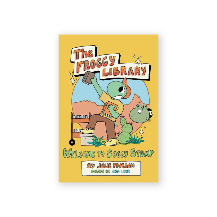THE FROGGY LIBRARY: Welcome to Soggy Stump — by Julie Fiveash